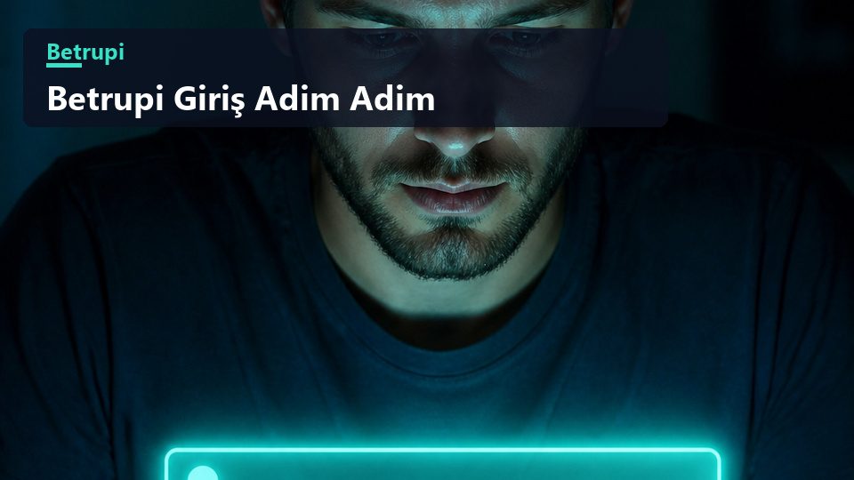 Betrupi giriş adımlarını gösteren blog yazısı kapak görseli